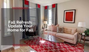 Tips for updating home for fall
