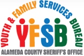 Youth and Family Services Bureau. Alameda County Sheriff’s Office