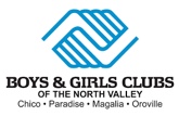 Boys and Girls Clubs of the North Valley. Chico, Paradise, Magalia, Oroville